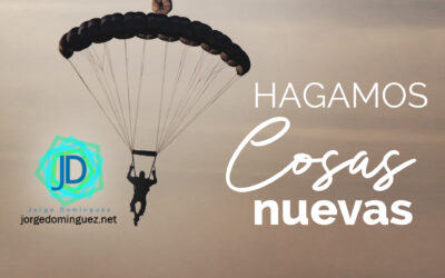 7 razones por las que hacer cosas nuevas