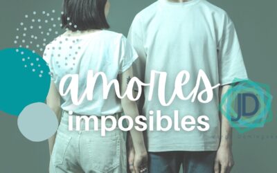 Hablemos de amores imposibles