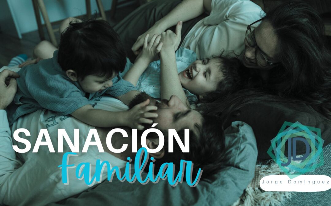 sanación familiar