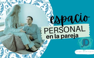 Importancia del espacio personal en la pareja
