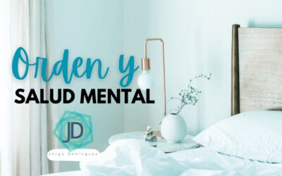 4 formas en que el orden influye en tu salud mental