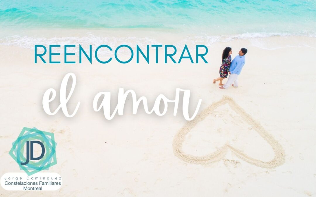 reencontrar el amor