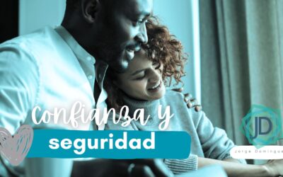Claves de la Confianza y Seguridad en la Relación