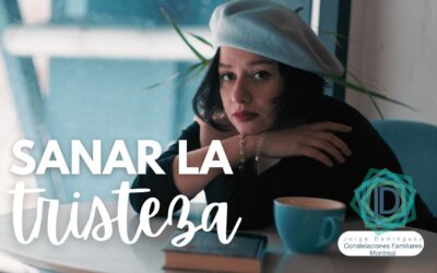 Sanar la tristeza con constelaciones familiares