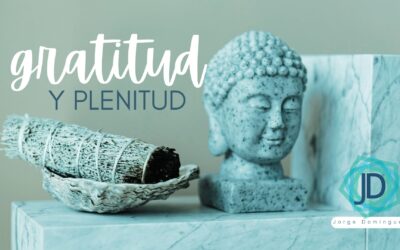 Gratitud y plenitud, binomio de bienestar