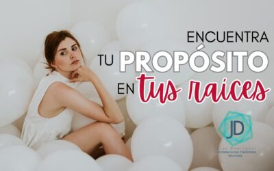 Cómo encontrar tu propósito a través de tus raíces