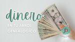 El dinero en tu árbol genealógico
