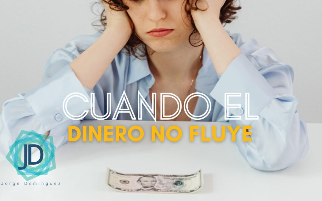 dinero no fluye