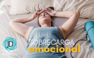 Lo que la sobrecarga emocional no te deja ver