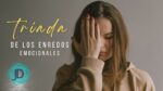  La santísima trinidad de los enredos emocionales