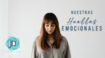 Entender nuestras huellas emocionales