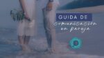 Cómo hablar para que tu pareja te escuche