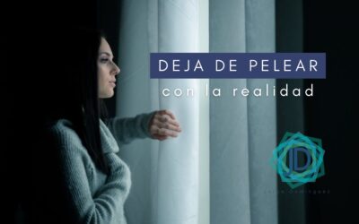 Deja de pelear con la realidad: La guía para recuperar tu paz