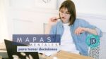 Cómo usar mapas mentales para tomar decisiones sin paralizarte